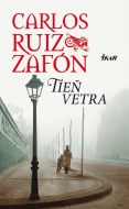 Carlos Ruiz Zafón - Tieň vetra